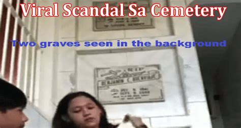 pinay viral cemetery|Viral Cemetery Scandal 2023 .